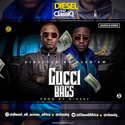 VIDEO + AUDIO: Diesel – Gucci Bags f. ClassiQ 